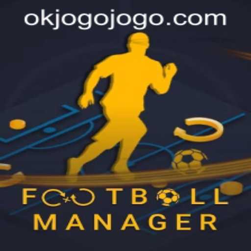 The Intricacies of Football Manager and the Influence of Okjogo PH Login
