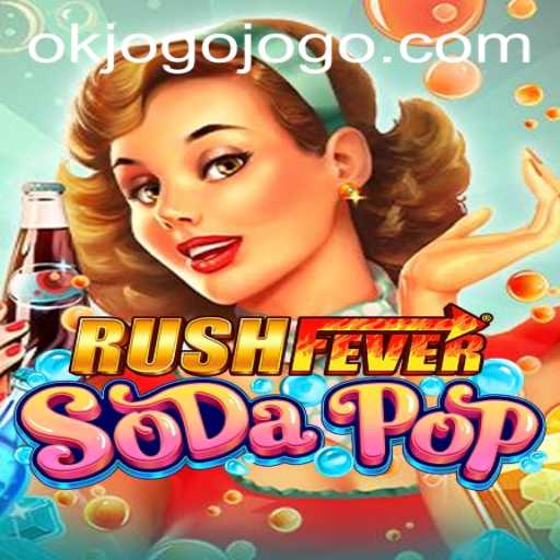 Dive into the Thrills of RushFeverSodaPop: A Comprehensive Guide