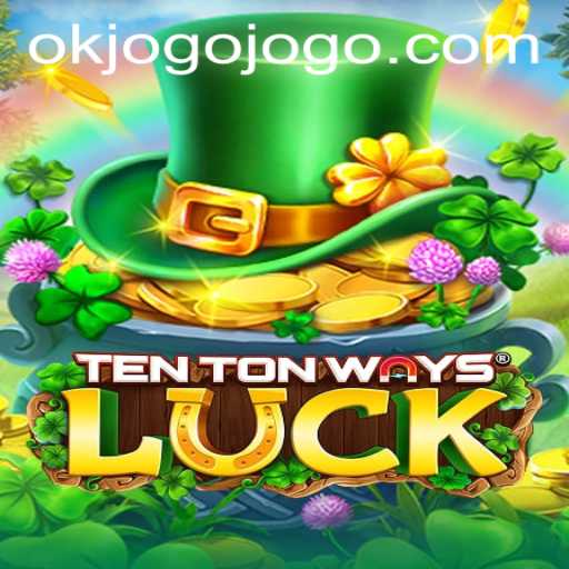 Exploring the Exciting World of TenTonWaysLuck: A Comprehensive Guide